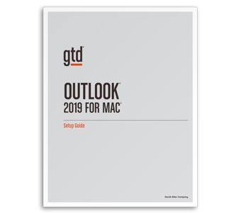 GTD® and Outlook® for Mac 2019 Setup Guide