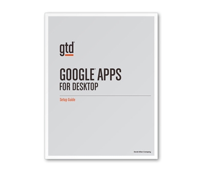 New GTD® & Google® Apps Setup Guide
